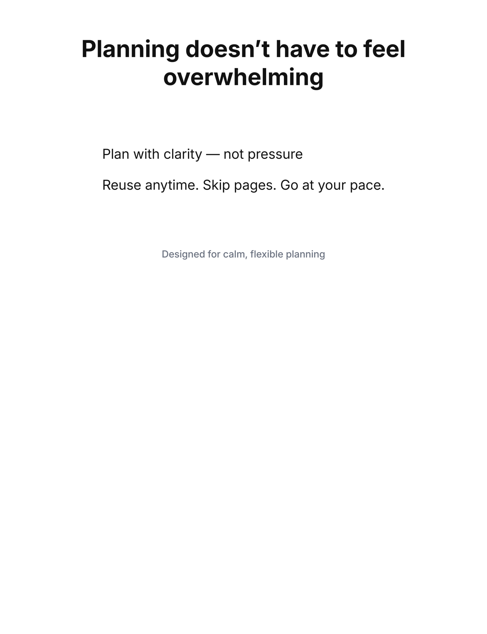 Planning doesn’t have to feel overwhelming